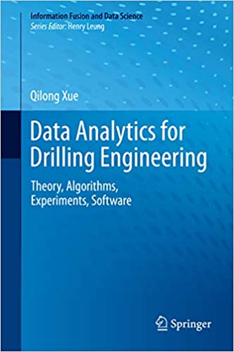 خرید و دانلود نسخه کامل کتاب Data Analytics for Drilling Engineering: Theory, Algorithms, Experiments, Software (Information Fusion and Data Science) – Pdf_68396c2072512.jpeg خرید و دانلود نسخه کامل کتاب Data Analytics for Drilling Engineering: Theory, Algorithms, Experiments, Software (Information Fusion and Data Science) – Pdf