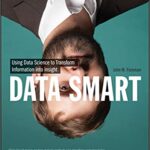خرید و دانلود نسخه کامل کتاب Data smart: using data science to transform information into insight –  Pdf