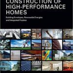 خرید و دانلود نسخه کامل کتاب Design and Construction of High-Performance Homes:  Building Envelopes, Renewable Energies and Integrated Practice