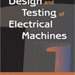 خرید و دانلود نسخه کامل کتاب Design and Testing of Electrical Machine –  Pdf