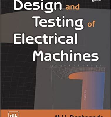 خرید و دانلود نسخه کامل کتاب Design and Testing of Electrical Machine –  Pdf