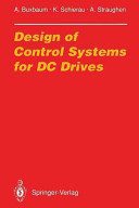 خرید و دانلود نسخه کامل کتاب Design of Control Systems for DC Drives –  Pdf