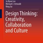 خرید و دانلود نسخه کامل کتاب Design Thinking: Creativity, Collaboration and Culture –  Pdf