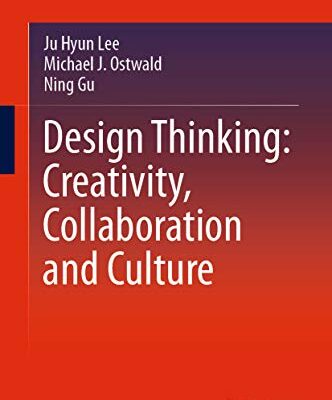 خرید و دانلود نسخه کامل کتاب Design Thinking: Creativity, Collaboration and Culture –  Pdf