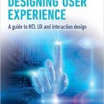 خرید و دانلود نسخه کامل کتاب Designing User Experience:  A guide to HCI, UX and interaction design (4th Edition)