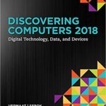 خرید و دانلود نسخه کامل کتاب Discovering Computers ©2018: Digital Technology, Data, and Devices