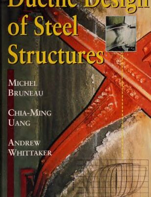 خرید و دانلود نسخه کامل کتاب Ductile Design of steel structures –  Pdf