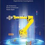 خرید و دانلود نسخه کامل کتاب Dynamics of Mechatronics Systems: Modeling, Simulation, Control, Optimization and Experimental Investigations
