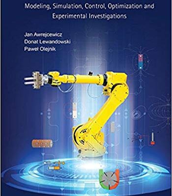 خرید و دانلود نسخه کامل کتاب Dynamics of Mechatronics Systems: Modeling, Simulation, Control, Optimization and Experimental Investigations