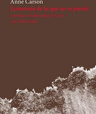 خرید و دانلود نسخه کامل کتاب Economía de lo que no se pierde: Leyendo a Simónides de Ceos con Paul Celan (Fisuras nº 13) (Spanish Edition) –  +  pdf