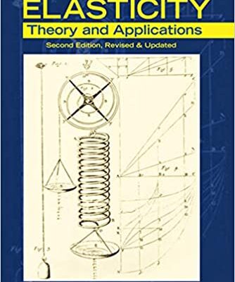 خرید و دانلود نسخه کامل کتاب Elasticity: Theory and Applications, Revised & Updated (2nd Edition) –  Pdf