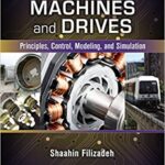 خرید و دانلود نسخه کامل کتاب Electric Machines and Drives: Principles, Control, Modeling, and Simulation –  PDF