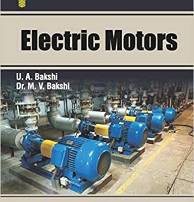 خرید و دانلود نسخه کامل کتاب Electric Motors: D.C. Motors, Induction Motors, Synchronous Motors and Special Purpose Motors –  Pdf