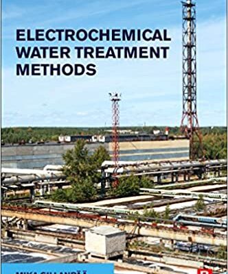 خرید و دانلود نسخه کامل کتاب Electrochemical Water Treatment Methods: Fundamentals, Methods and Full Scale Applications –  Pdf
