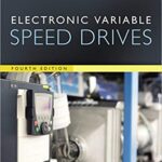 خرید و دانلود نسخه کامل کتاب Electronic Variable Speed Drives (4th Edition) –  pdf