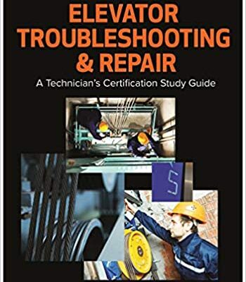 خرید و دانلود نسخه کامل کتاب Elevator Troubleshooting & Repair: A Technician’s Certification Study Guide –  Pdf