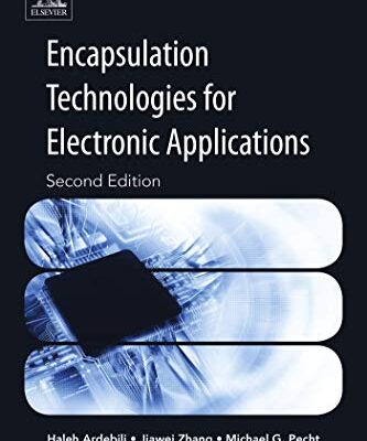 خرید و دانلود نسخه کامل کتاب Encapsulation Technologies for Electronic Applications (Materials and Processes for Electronic Applications) (2nd Edition) –  Pdf