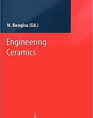 خرید و دانلود نسخه کامل کتاب Engineering Ceramics BY Bengisu –  Pdf