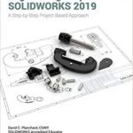 خرید و دانلود نسخه کامل کتاب Engineering Graphics with SOLIDWORKS 2019 –  Pdf