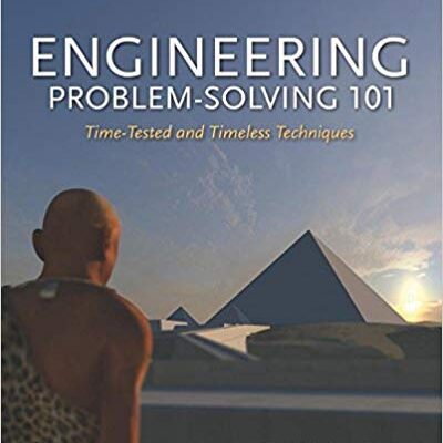خرید و دانلود نسخه کامل کتاب Engineering Problem-Solving 101:  Time-Tested and Timeless Techniques