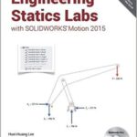 خرید و دانلود نسخه کامل کتاب Engineering Statics Labs with SOLIDWORKS Motion 2015 –  Pdf