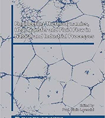 خرید و دانلود نسخه کامل کتاب Engineering Thermodynamics, Heat Transfer and Fluid Flow in Natural and Industrial Processes