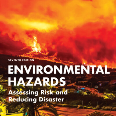 خرید و دانلود نسخه کامل کتاب Environmental Hazards: Assessing Risk and Reducing Disaster (7th Edition) – + Pdf