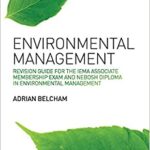 خرید و دانلود نسخه کامل کتاب Environmental Management: Revision Guide for the IEMA Associate Membership Exam and NEBOSH Diploma in Environmental Management –  PDF