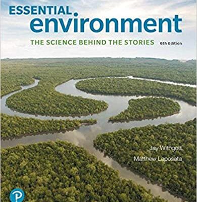 خرید و دانلود نسخه کامل کتاب Essential Environment: The Science Behind the Stories (6th Edition) [2019] –  +  Pdf