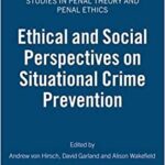 خرید و دانلود نسخه کامل کتاب Ethical and Social Perspectives on Situational Crime Prevention  –  PDF