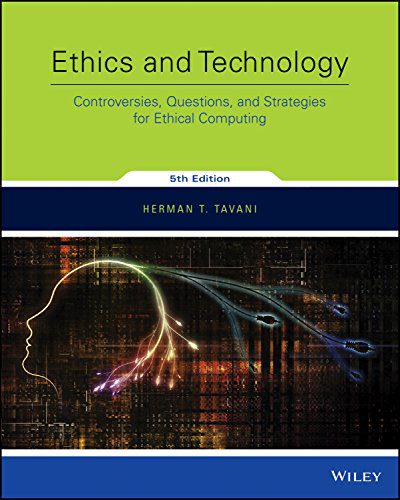 خرید و دانلود نسخه کامل کتاب Ethics and Technology: Controversies, Questions, and Strategies for Ethical Computing (5th Edition) – Pdf_68366aa82280f.jpeg خرید و دانلود نسخه کامل کتاب Ethics and Technology: Controversies, Questions, and Strategies for Ethical Computing (5th Edition) – Pdf