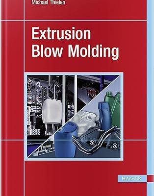 خرید و دانلود نسخه کامل کتاب Extrusion Blow Molding – PDF