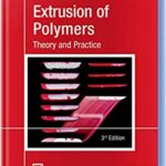 خرید و دانلود نسخه کامل کتاب Extrusion of Polymers: Theory and Practice (3rd Edition) –  PDF