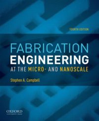 خرید و دانلود نسخه کامل کتاب Fabrication Engineering at the Micro- and Nanoscale (4th Edition) –  pdf