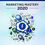 خرید و دانلود نسخه کامل کتاب Facebook Marketing Mastery 2020: The ultimate step by step beginner’s social media strategy guide –  +  Pdf