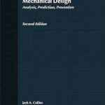 خرید و دانلود نسخه کامل کتاب Failure of Materials in Mechanical Design: Analysis, Prediction, Prevention (2nd Edition) –  Pdf