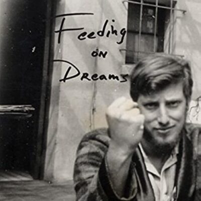 خرید و دانلود نسخه کامل کتاب Feeding on Dreams: Confessions of an Unrepentant Exile –  +  PDF