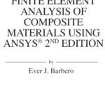 خرید و دانلود نسخه کامل کتاب Finite Element Analysis of Composite Materials Using ANSYS (2nd edition) – PDF [Solutions Manual]
