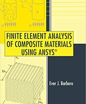 خرید و دانلود نسخه کامل کتاب Finite Element Analysis of Composite Materials Using ANSYS® (2nd Edition) –  Pdf
