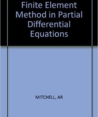خرید و دانلود نسخه کامل کتاب Finite Element Method in Partial Differential Equations by A. Richard Mitchell –  Pdf