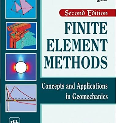 خرید و دانلود نسخه کامل کتاب Finite Element Methods: Concepts and Applications in Geomechanics (2nd Edition) –  Pdf