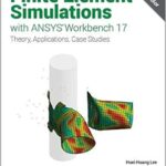 خرید و دانلود نسخه کامل کتاب Finite Element Simulations with ANSYS Workbench 17