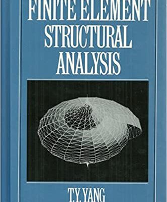 خرید و دانلود نسخه کامل کتاب Finite Element Structural Analysis BY Yang –  pdf