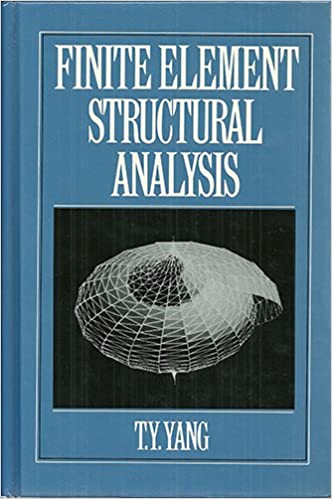 خرید و دانلود نسخه کامل کتاب Finite Element Structural Analysis BY Yang – pdf_683991cbecf17.jpeg خرید و دانلود نسخه کامل کتاب Finite Element Structural Analysis BY Yang – pdf