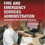 خرید و دانلود نسخه کامل کتاب Fire and Emergency Services Administration: Management and Leadership Practices includes Navigate Advantage Access: Management and Leadership Practices (3rd Edition) –  +  Pdf
