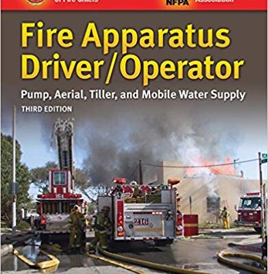 خرید و دانلود نسخه کامل کتاب Fire Apparatus Driver/Operator: Pump, Aerial, Tiller, and Mobile Water Supply (3rd Edition)