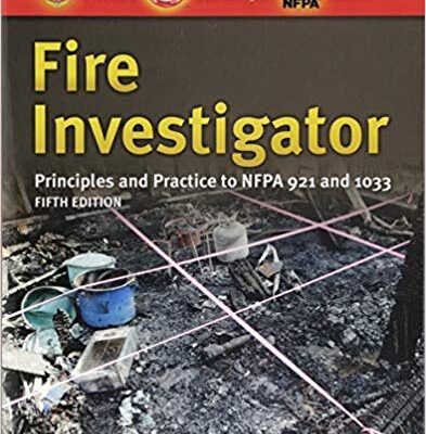 خرید و دانلود نسخه کامل کتاب Fire Investigator: Principles and Practice to NFPA 921 and 1033 (5th Edition) –  Pdf