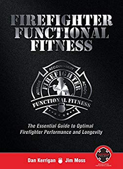 خرید و دانلود نسخه کامل کتاب Firefighter Functional Fitness: The Essential Guide to Optimal Firefighter Performance and Longevity