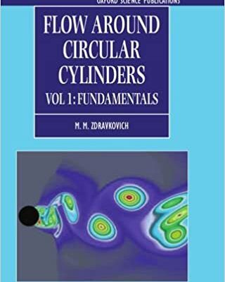 خرید و دانلود نسخه کامل کتاب Flow Around Circular Cylinders Volume 1: Fundamentals – pdf