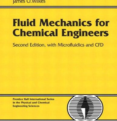 خرید و دانلود نسخه کامل کتاب Fluid Mechanics for Chemical Engineers with Microfluidics and CFD (2nd Edition) – PDF